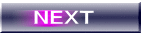 NEXT